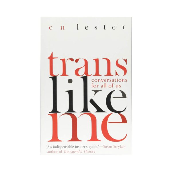 Trans Like Me: Conversations for All of Us Hot on Sale