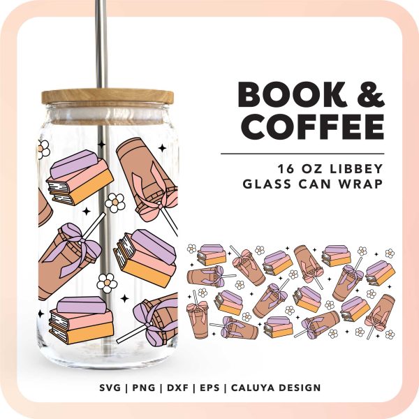 [ Digital File ] 16oz Libbey Can Wrap SVG | Book, Coffee and Flower SVG Online now